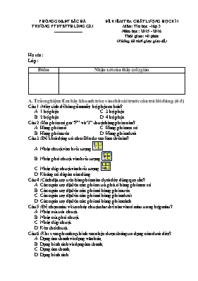 Đề kiểm tra chất lượng học kì 1 môn Tin học Lớp 3 - Năm học 2015-2016 - Trường PTDTBT TH Lùng Cải